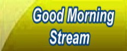 Good Morning Stream