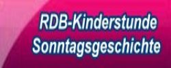 RDB-Kinderstunde Sonntagsgeschichte